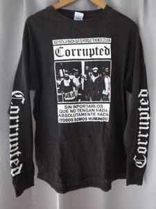 Corrupted long sleeve T shirt L size long T boris envy eyehategod gism s.o.b endon sds.324 SECOND TO NONE brujeria SWARRRM doom sludge