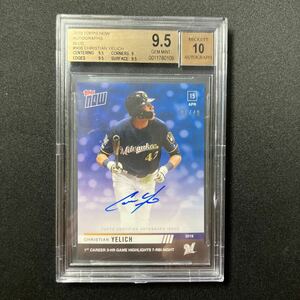 49枚限定 BGS9.5/10 Christian Yelich Topps Now 2019 auto 直筆サインカード Brewers BGS 