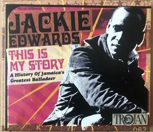 ●Jackie Edwards/This Is My Story: A History Of Jamaica's Greatest Balladeer【2005/UK盤/2CD】
