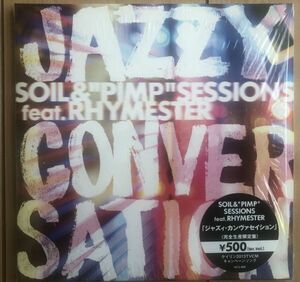 ◇Soil & Pimp Sessions feat. Rhymester/Jazzy Conversation【2013/JPN盤/CDM】