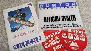 BURTON　バートンスノーボード　昭和1988/89シーズン　カタログ　ディーラープレート　小倉貿易　2006.2007ステッカーサービス