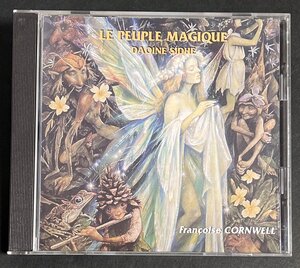 CD Francoise Cornwell　Le Peuple Magique, Daoine Sidhe 輸入盤 魔法の民族 フランソワーズ・コーンウェル