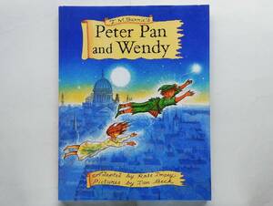 J.M.Barrie’s Peter Pan & Wendy　Rose Impey Ian Beck　英語絵本 ピーター・パンとウェンディ　ローズ・インピ イアン・ベック