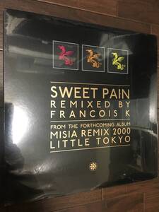 新品未開封　Misia / Sweet Pain - Francois K Kevorkian フランソワ　ケヴォーキアン　Dub Mix 