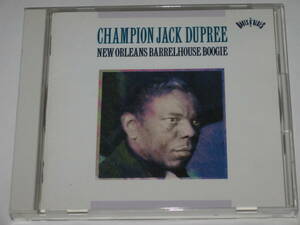 CD チャンピオン・ジャック・デュプリー（Champion Jack Dupree）『ニュー・オーリンズ・バレルハウス・ブギー』