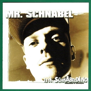 《IS'N SCHNABELDING - WILLKOMMEN IN SCHNABYLON》(2001)【1CD】∥MR SCHNABEL∥≡