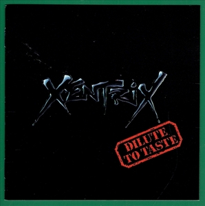《DILUTE TO TASTE》(1991)【1CD】∥XENTRIX∥≡
