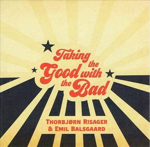 《TAKING THE GOOD FOR THE BAD》(2021)【1CD】∥THORBJORN RISAGER∥∩