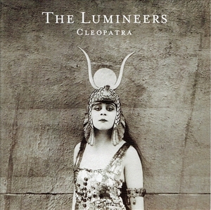 《CLEOPATRA》(2016)【1CD】∥THE LUMINEERS∥∩