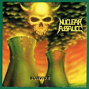 《SURVIVE》(1988)【1CD】∥NUCLEAR ASSAULT∥≡