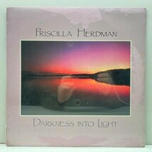 シールド未開封【女性SSW・マイナー盤】USオリジナル PRISCILLA HERDMAN Darkness Into Light ('87 Flying Fish) プリシラ・ハードマン_画像1