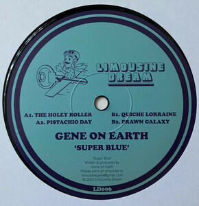 Rhadoo, Petre Inspirescu, Raresh Play！　Gene On Earth - Super Blue E.P (Limousine Dream) テック・ハウス　Prawn Galaxy