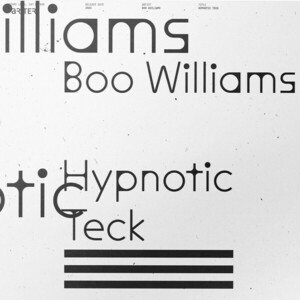 Boo Williams - Hypnotic Teck シカゴ・ハウス・テクノ