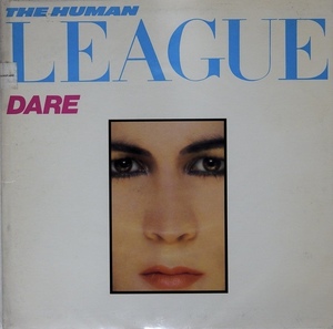 The Human League - Dare ヒューマンリーグ　Don't You Want Me