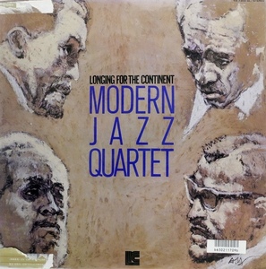 Modern Jazz Quartet - Longing For The Continent ジャズ