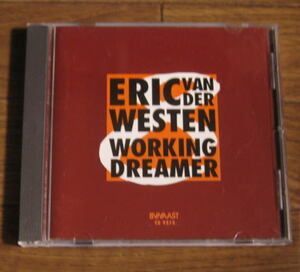 【BVHAAST】Eric van der Westen / Working Dreamer
