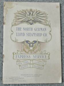 19世紀末 北ドイツロイド汽船 パンフレット Express Service 英文 新造豪華貨客船Kaiser Willhelm der Grosse号紹介あり　　