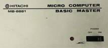 LA02126(044)-312/IS6000【名古屋】HITACHI 日立 マイクロコンピューター ベーシックマスター MB-6881_画像3