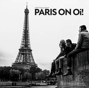 V.A. - PARIS ON Oi! (LP -2nd Press) AnxietyRecords punk oi frenchoi coldoi cooloi postpunk punkrecords oirecords oivinyl junkie