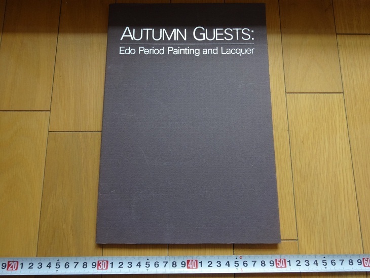 Rarebookkyoto AUTUMN GUESTS: 江户时代绘画和漆器 1991 Communication Art Design & Printing Ltd Hakuin Keizuru Ogata Korin, 绘画, 日本画, 花鸟, 飞禽走兽