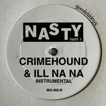 Crimehound & Ill Na Na - Nasty (Part 1)_画像2