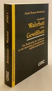 洋書 信頼できる真実: ドイツ・プロテスタント啓蒙時代の神学における経験の意義 Glaubhafte Wahrheit -erlebte Gewissheit ●カトリック