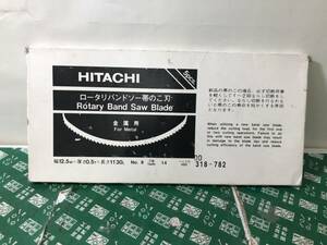 中古品 ハンドツール 日立 バンドソー刃 318-782 IT60J1D4RIK4