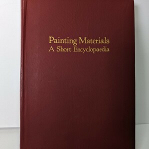 絵画材料事典 皮装 R・J ゲッテンス G・Lスタウト著 森田恒之訳 美術出版社 古書の画像6