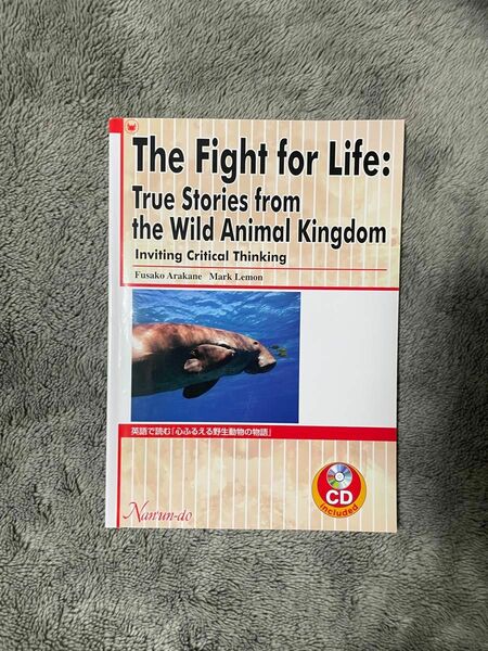 The Fight for Life:True Stories from the Wild Animal Kingdom