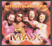 15831★MAX マックス / スーパー・ユーロビート SUPER EUROBEAT presents HYPER EURO MAX / 初回限定盤 特殊パッケージ仕様 / AVTCD-95369_画像1