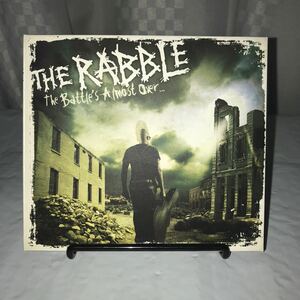 THE RABBLE / The Battle's Almost Over