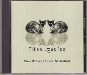 ALISON O'DONNELL & ISABEL NI CHUIREAIN MUSE AGUS ISE