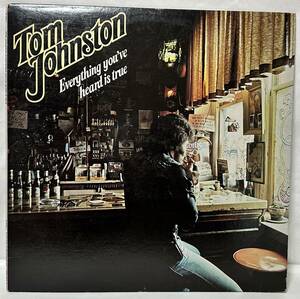 中古LPレコード簡易洗浄済み：TOM JOHNSTON(トム・ジョンストン) / EVERYTHING YOU'VE HEARD IS TRUE(真実の響き) (US盤)