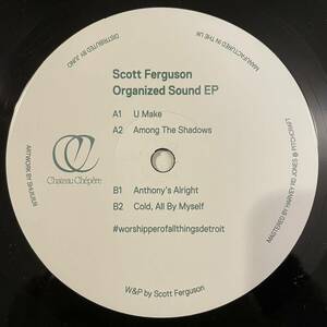 【12inch レコード】Scott Ferguson 「Organized Sound」 2023年　Chateau Chepere CC03