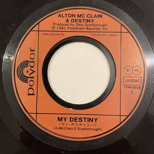 【7inch】Alton McClain & Destiny 「My Destiny/We're Gonna Make It」Polydor 7DM0018 国内盤