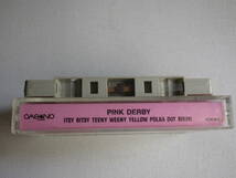 ◆カセット◆ピンクダービー　PINK DERBY MAXI CASSETTE SINGLE 　輸入版　中古カセットテープ多数出品中！_画像3
