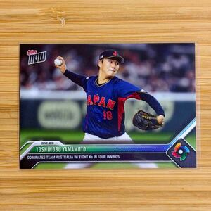 2023 Topps Now WBC 山本由伸 カード 侍ジャパン 現ロサンゼルス・ドジャース Yoshinobu Yamamoto