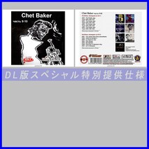 【特別仕様】【限定】CHET BAKER CD1+2+3+4+5+6+7+8+9+10 多収録 DL版MP3CD 10CD♪_画像3