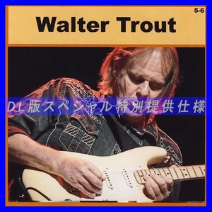 【特別仕様】WALTER TROUT [パート3] CD5&6 多収録 DL版MP3CD 2CD♪