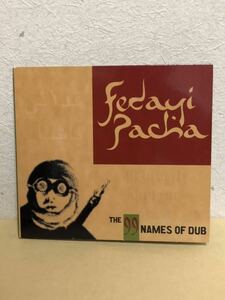 FEDAYI PACHA - THE 99 NAMES OF DUB hammerbass new roots ニュールーツ dub ダブ