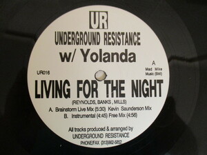 Underground Resistance w/ Yolanda / Living For The Night (Remixes) (CL 1)