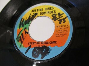 7インチ 『JUSTINE HINES & THE DOMINOES / CARRY GO, BRING COME』