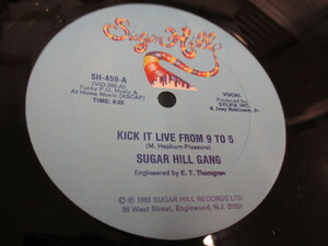 シュリンク　12インチ『SUGAR HILL GANG / KICK IT LIVE FROM 9 TO 5』