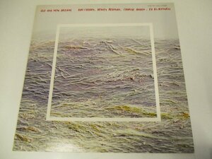 国内盤 LP 『オールド・アンド・ニュー・ドリームス / ロンリー・ウーマン』 Don Cherry　Dewey Redman　Charlie Haden　 (Z20)