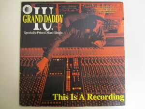 Grand Daddy I.U. / This Is A Recording (HR 1)