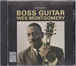 ☆WES MONTGOMERY(ウェス・モンゴメリー)/Boss Guitar+2◆63年録音の貴重なオルガン奏者と共演の超大名盤！◇ボートラ+２曲＆高音質盤★