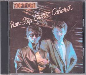 ☆SOFT CELL(ソフト・セル)/Non-Stop Erotic Cabaret◆81年発表のエレポップの超大名盤◇激レアな『西ドイツ盤CD！』★3枚落札で送料無料！