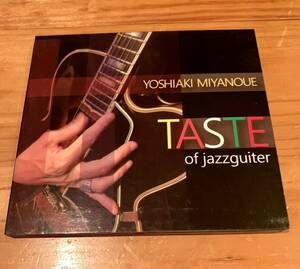 宮之上貴昭　TASTE OF JAZZGUITER　YOSHIAKI MIYANOUE　ジャズギター　JAZZ GUITAR 　アーチトップ　ARCHTOP サイン書き込みあり