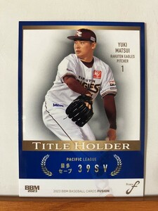 【2023 BBM FUSION】TH19松井裕樹（東北楽天ゴールデンイーグルス）レギュラーカード