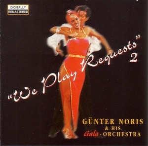 We Play Requests 2 /Gunter Noris 【社交ダンス音楽ＣＤ】♪1745